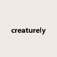creaturely是什么意思