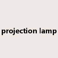 projection lamp是什么意思