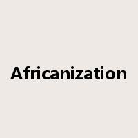 Africanization是什么意思
