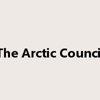 The Arctic Council是什么意思