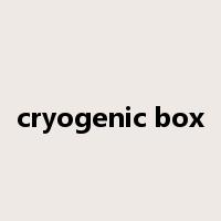 cryogenic box是什么意思