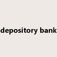 depository bank是什么意思