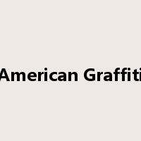 American Graffiti是什么意思