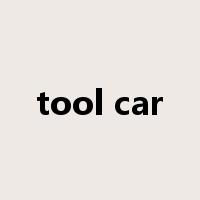 tool car是什么意思
