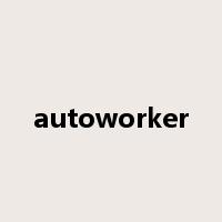 autoworker是什么意思
