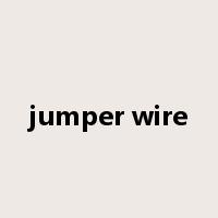 jumper wire是什么意思