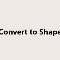 Convert to Shape是什么意思