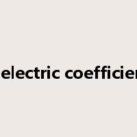 dielectric coefficient是什么意思