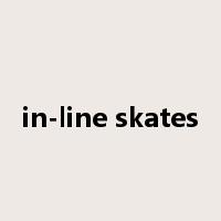in-line skates是什么意思