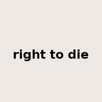 right to die是什么意思