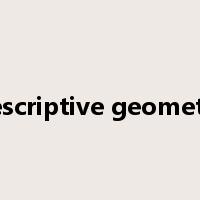 descriptive geometry是什么意思