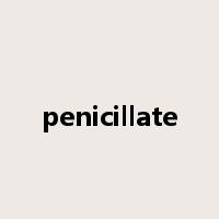 penicillate是什么意思