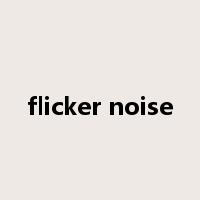 flicker noise是什么意思