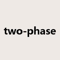 two-phase是什么意思