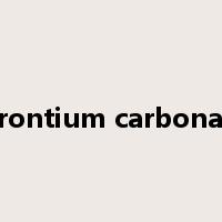 strontium carbonate是什么意思