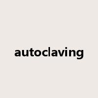autoclaving是什么意思