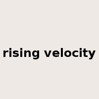 rising velocity是什么意思