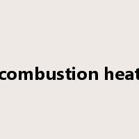 combustion heat是什么意思