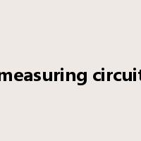 measuring circuit是什么意思