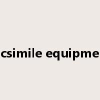 facsimile equipment是什么意思