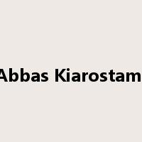 Abbas Kiarostami是什么意思