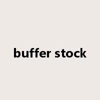 buffer stock是什么意思