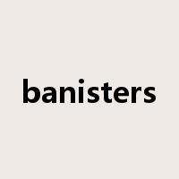 banisters是什么意思