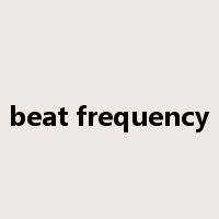 beat frequency是什么意思