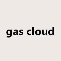 gas cloud是什么意思