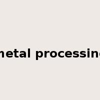metal processing是什么意思
