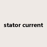 stator current是什么意思