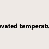 elevated temperature是什么意思