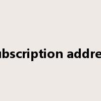 subscription address是什么意思