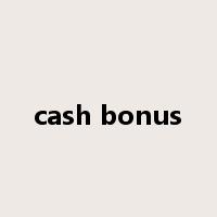 cash bonus是什么意思