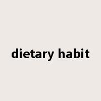 dietary habit是什么意思