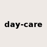 day-care是什么意思
