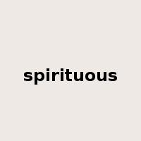 spirituous是什么意思