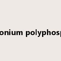 ammonium polyphosphate是什么意思
