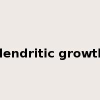 dendritic growth是什么意思