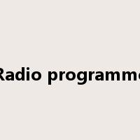 Radio programme是什么意思