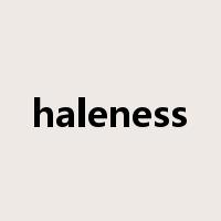 haleness是什么意思