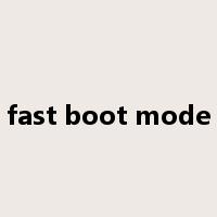 fast boot mode是什么意思