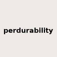perdurability是什么意思