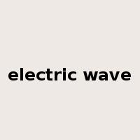electric wave是什么意思