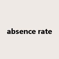 absence rate是什么意思