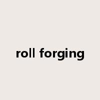 roll forging是什么意思