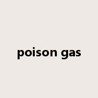 poison gas是什么意思