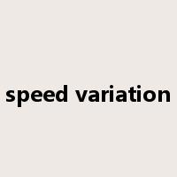 speed variation是什么意思