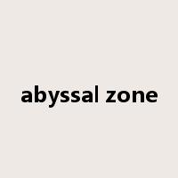 abyssal zone是什么意思