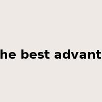 to the best advantage是什么意思